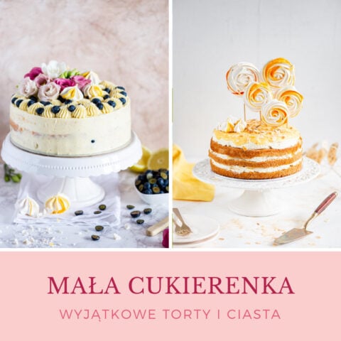 fragment z E-book Mała Cukierenka „Wyjątkowe Torty i Ciasta"